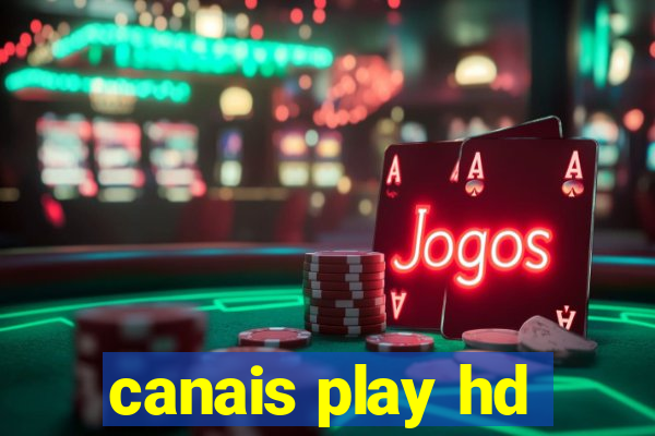 canais play hd